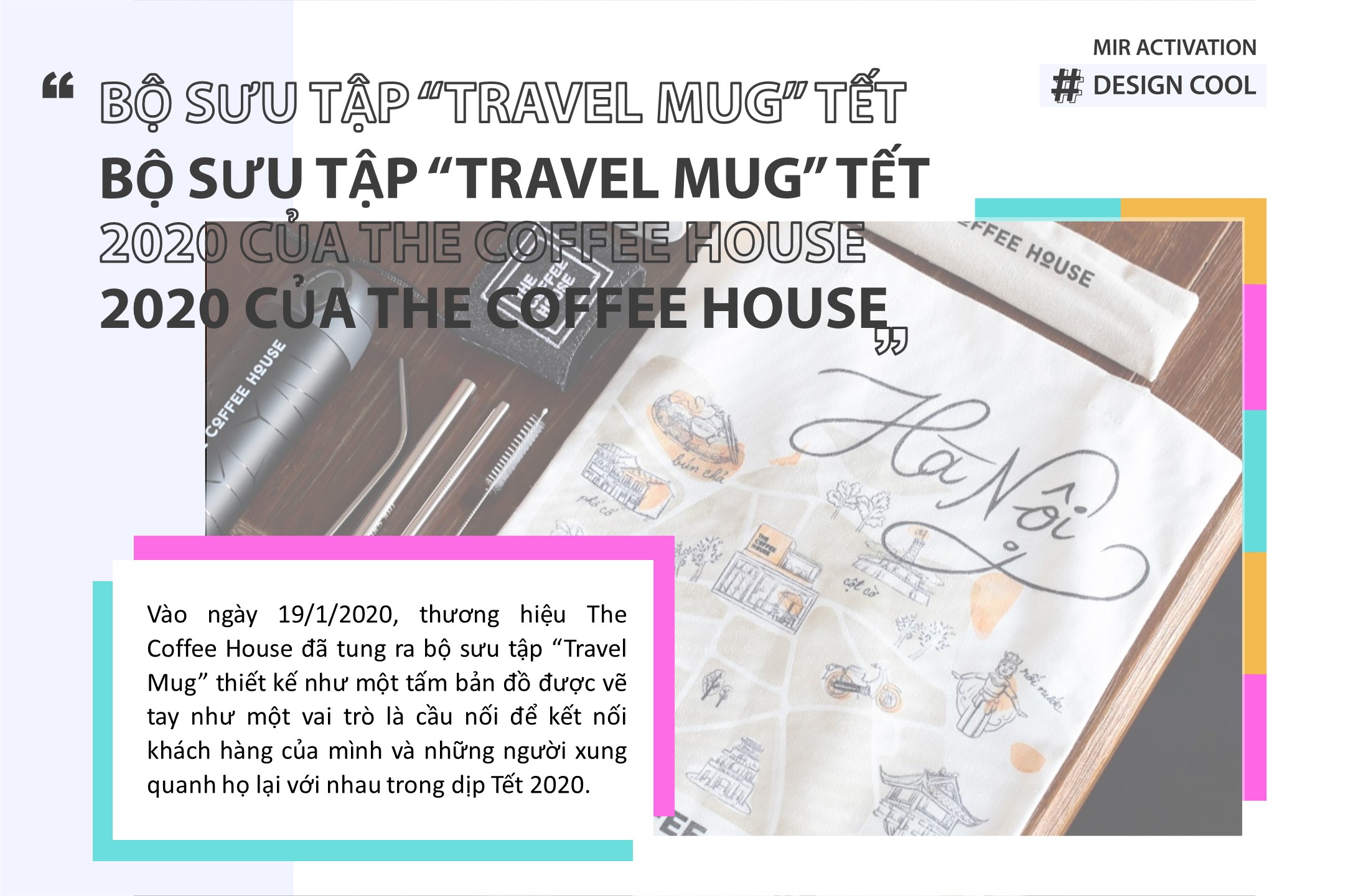 [MAYBE YOU MISSED THIS COOL DESIGN]_BỘ SƯU TẬP ‘TRAVEL MUG” TRONG DỊP TẾT NĂM 2020 CỦA THE COFFEE HOUSE